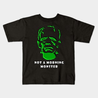 Frankenstein Not A Morning Monster Kids T-Shirt